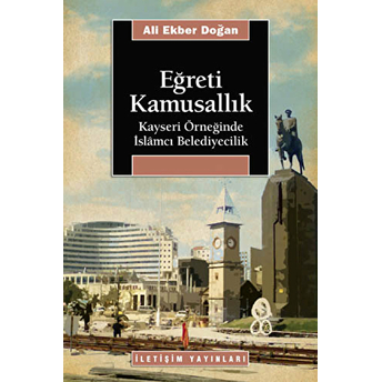 Eğreti Kamusallık Ali Ekber Doğan