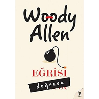 Eğrisi Doğrusu Woody Allen