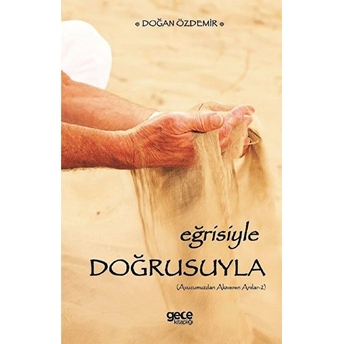 Eğrisiyle Doğrusuyla - Doğan Özdemir