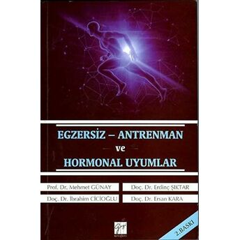 Egzersiz - Antrenman Ve Hormonal Uyumlar Erdinç Şıktar