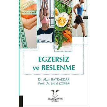 Egzersiz Ve Beslenme - Akan Bayrakdar