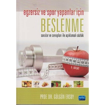 Egzersiz Ve Spor Yapanlar Için Beslenme Gülgün Ersoy