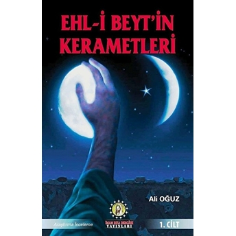 Ehl-I Beyt’in Kerametleri 1. Cilt