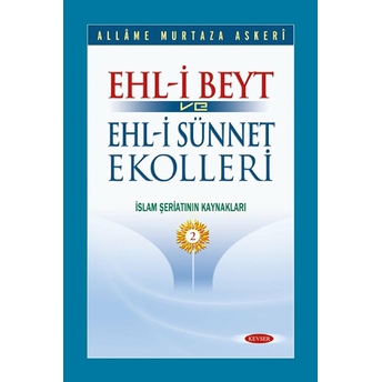 Ehl-I Beyt Ve Ehl-I Sünnet Ekolleri Cilt 2 Ciltli Allame Murtaza Askeri