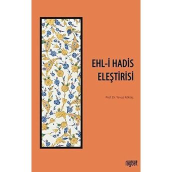 Ehl-I Hadis Eleştirisi Yavuz Köktaş