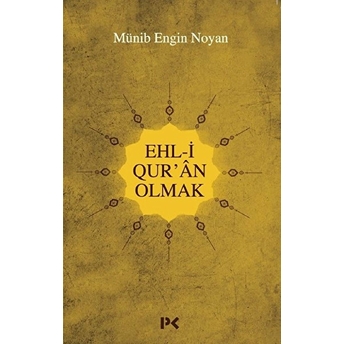 Ehl-I Qur'an Olmak Münib Engin Noyan