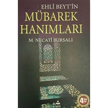 Ehli Beyt'In Mübarek Hanımları Mustafa Necati Bursalı