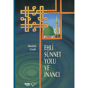 Ehli Sünnet Yolu Ve Inancı