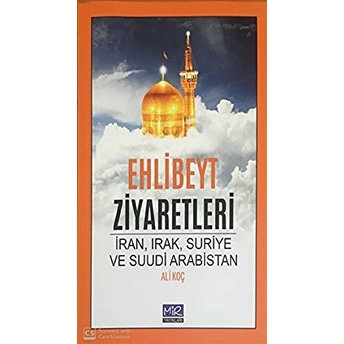 Ehlibeyt Ziyaretleri Ali Koç