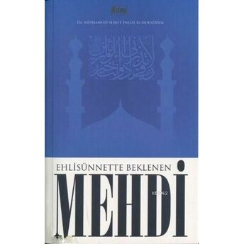 Ehlisünnette Beklenen Mehdi Muhammed Ahmet Ismail El-Mukaddem