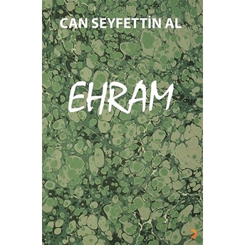 Ehram - Can Seyfettin Al