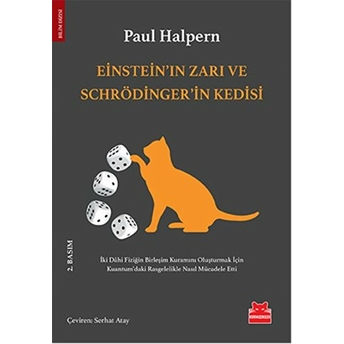 Einstein’ın Zarı Ve Schrödinger’in Kedisi Paul Halpern