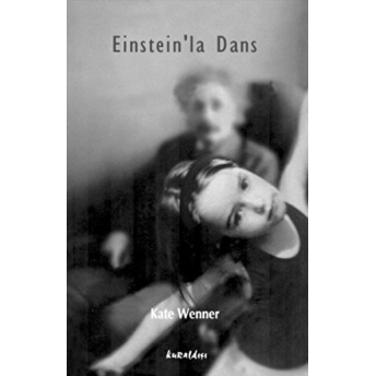 Einstein’la Dans Kate Wenner