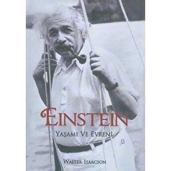 Einstein – Yaşamı Ve Evreni - Walter Isaacson