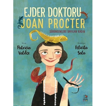 Ejder Doktoru Joan Procter - Sürüngenlere Bayılan Kadın Patricia Valdez