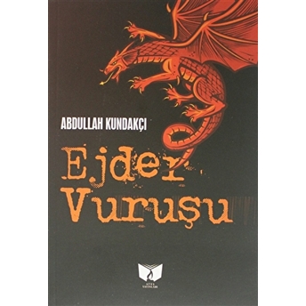 Ejder Vuruşu Abdullah Kundakçı