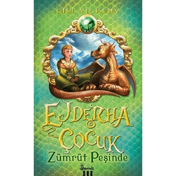 Ejderha Çocuk 1 - Zümrüt Peşinde Gill Vickery