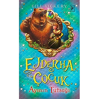 Ejderha Çocuk 2 - Ayının Tutsağı Gill Vickery