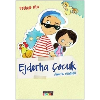 Ejderha Çocuk - Ömer'in Günlüğü Fethiye Ata