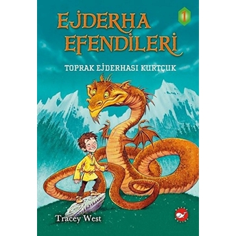 Ejderha Efendileri 1 - Toprak Ejderhası Kurtçuk (Ciltli) Tracey West