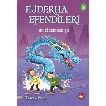 Ejderha Efendileri 3 - Su Ejderhası Şu (Ciltli) Tracey West