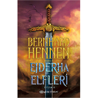 Ejderha Elfleri Kısım Iı Bernhard Hennen