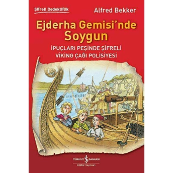 Ejderha Gemisi'nde Soygun Alfred Bekker