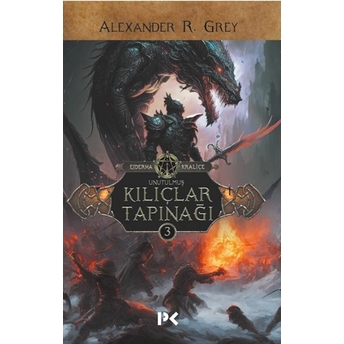 Ejderha Kraliçe 3 - Kılıçlar Tapınağı Alexander R. Grey