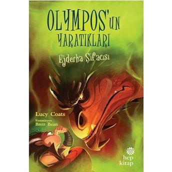 Ejderha Şifacısı - Olympos’un Yaratıkları Lucy Coats