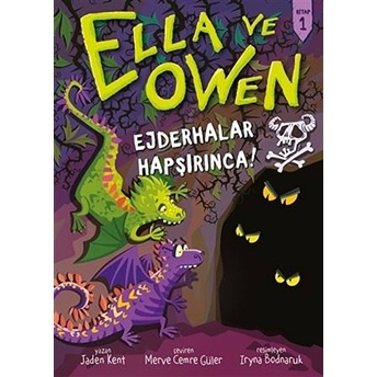 Ejderhalar Hapşırınca! - Ella Ve Owen 1 Jaden Kent