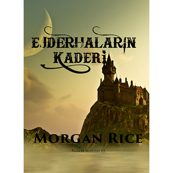 Ejderhaların Kaderi Morgan Rice