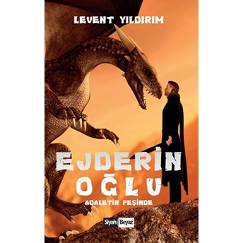 Ejderin Oğlu - Adaletin Peşinde Levent Yıldırım