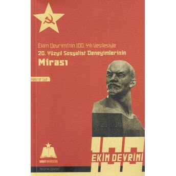 Ekim Devrimi'nin 100. Yılı Vesilesiyle 20. Yüzyıl Sosyalist Deneyimlerinin Mirası Hasret Gül