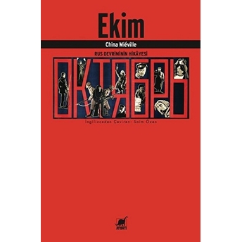 Ekim - Rus Devriminin Hikayesi China Mieville