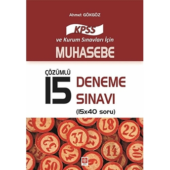 Ekin 2017 Kpss Muhasebe Çözümlü 15 Deneme (15X40 Soru) Ahmet Gökgöz