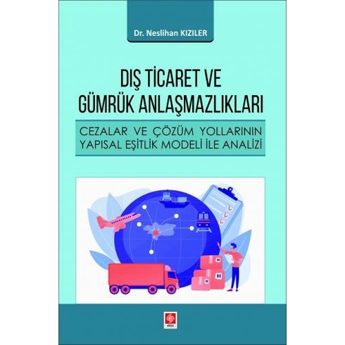 Ekin Basım Yayın Dış Ticaret Ve Gümrük Anlaşmazlıkları