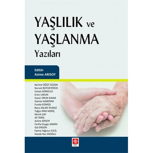 Ekin Yayınevi Yaşlılık Ve Yaşlanma Yazıları Azime Arısoy