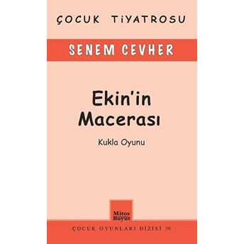 Ekin'in Macerası Senem Cevher