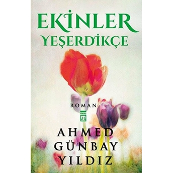 Ekinler Yeşerdikçe