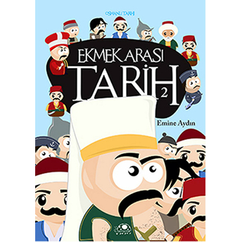 Ekmek Arası Tarih - 2 Emine Aydın