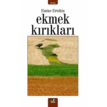 Ekmek Kırıkları - Emine Ertekin