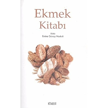 Ekmek Kitabı Emine Gürsoy Naskali