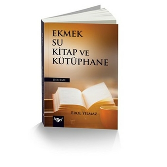 Ekmek Su Kitap Ve Kütüphane Erol Yılmaz