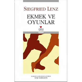 Ekmek Ve Oyunlar Siegfried Lenz