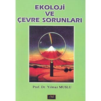 Ekoloji Ve Çevre Sorunları Yılmaz Muslu