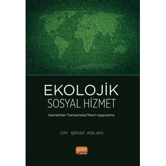 Ekolojik Sosyal Hizmet Şeniz Aslan