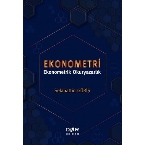 Ekonometri Ekonometrik Okuryazarlık - Selahattin Güriş