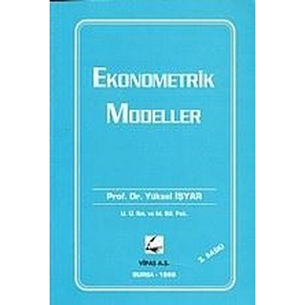 Ekonometrik Modeller Yüksel Işyar