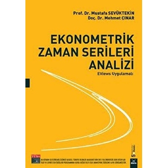 Ekonometrik Zaman Serileri Analizi (Eviews Uygulamalı) Mehmet Çınar - Mustafa Sevüktekin