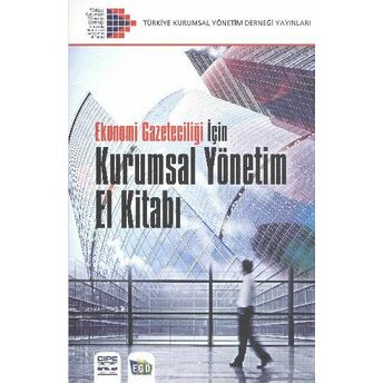 Ekonomi Gazeteciliği Için Kurumsal Yönetim El Kitabı Kolektif